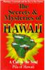 The Secrets and Mysteries of Hawaii: A Call to the Soul