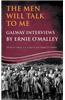 Men Will Talk to Me: Galway Interviews by Ernie O'Malley