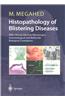 Histopathology of Blistering Diseases: With Clinical, Electron Microscopic, Immunological and Molecular Biological Correlations