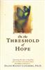 On the Threshold of Hope: Opening the Door to Hope and Healing for Survivors of Sexual Abuse