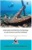 Underwater and Maritime Archeology in Latin America and the Caribbean