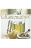 Oils and Vinegars: Discovering and Enjoying Gourmet Oils and Vinegars
