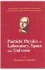 Particle Physics in Laboratory, Space and Universe: Proceedings of the 11th Lomonosov Conference on Elementary Particle Physics