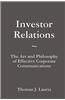 Investor Relations: The Art and Philosophy of Effective Corporate Communications