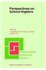 Perspectives on School Algebra