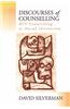 Discourses of Counselling: HIV Counselling as Social Interaction