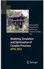 Modeling, Simulation and Optimization of Complex Processes - Hpsc 2012