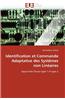 Identification Et Commande Adaptative Des Systemes Non Lineaires = Identification Et Commande Adaptative Des Systa]mes Non Lina(c)Aires