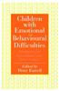 Children with Emotional and Behavioural Difficulties