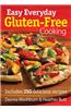 Easy Everyday Gluten-Free Cooking: Includes 250 Delicious Recipes