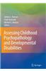 Assessing Childhood Psychopathology and Developmental Disabilities