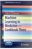 Machine Learning in Medicine - Cookbook Three