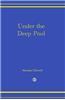 Under the Deep Pool