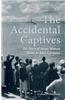 The Accidental Captives: The Story of Seven Women Alone in Nazi Germany