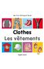 My First Bilingual Book-Clothes (English-French)
