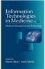 Information Technologies in Medicine, Volume I: Medical Simulation and Education