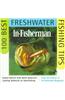In-Fisherman 100 Best Freshwater Fishing Tips: Expert Advice from North America's Leading Authority on Sportfishing