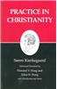 Kierkegaard's Writings, XX: Practice in Christianity