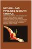 Natural Gas Pipelines in South America