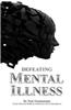Defeating Mental Illness
