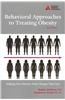 Behavioral Approaches to Treating Obesity