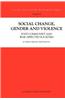 Social Change, Gender and Violence: Post-Communist and War Affected Societies