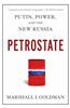 Petrostate: Putin, Power, and the New Russia
