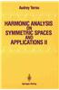 Harmonic Analysis on Symmetric Spaces and Applications II