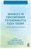 Advances in Contemporary Psychoanalytic Field Theory: Concept and Future Development