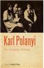 Karl Polanyi: The Hungarian Writings