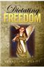 Dictating Freedom