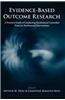 Evidence-Based Outcome Research: A Practical Guide to Conducting Randomized Controlled Trials for Psychosocial Interventions