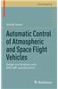 Automatic Control of Atmospheric and Space Flight Vehicles