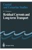 Residual Currents and Long-term Transport