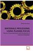 Materials Processing Using Plasma Focus