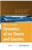 Dynamics of Ice Sheets and Glaciers