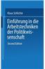 Einfuhrung in Die Arbeitstechniken Der Politikwissenschaft