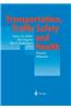 Transportation, Traffic Safety and Health - Human Behavior