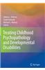 Treating Childhood Psychopathology and Developmental Disabilities