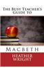 The Busy Teacher's Guide to Macbeth