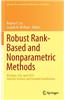 Robust Rank-Based and Nonparametric Methods: Michigan, USA, April 2015: Selected, Revised, and Extended Contributions
