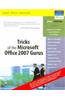 Tricks Of The Microsoft Office 2007 Gurus