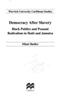 Democracy after Slavery: Black Publics and Peasant Radicalism in Haiti and Jamaica