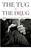 The Tug Is the Drug