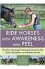 Ride Horses with Awareness and Feel