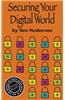 Securing Your Digital World
