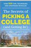 The Secrets of Picking a College (and Getting In!)