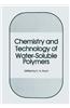 Chemistry and Technology of Water-Soluble Polymers