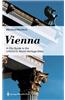 Vienna: A Guide to the UNESCO World Heritage Sites