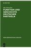 Funktion Und Geschichte Deutscher Partikeln